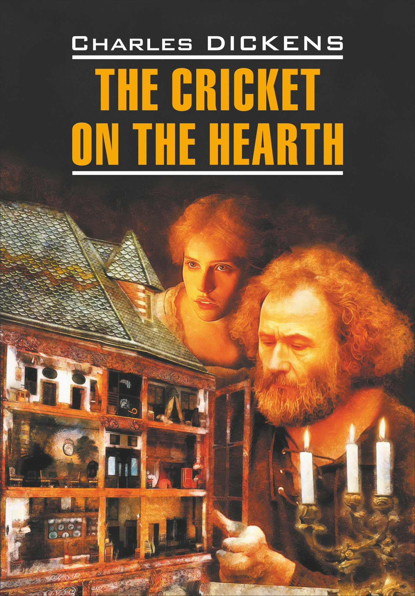 The Cricket on the Hearth / Сверчок за очагом. Книга для чтения на  английском языке, Чарльз Диккенс – скачать книгу fb2, epub, pdf на ЛитРес