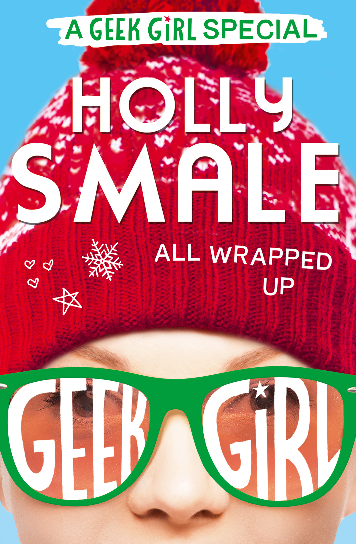 Geek girl книга. Смейл Холли "девушка-гик". Wrapped up for Christmas. Geek up.