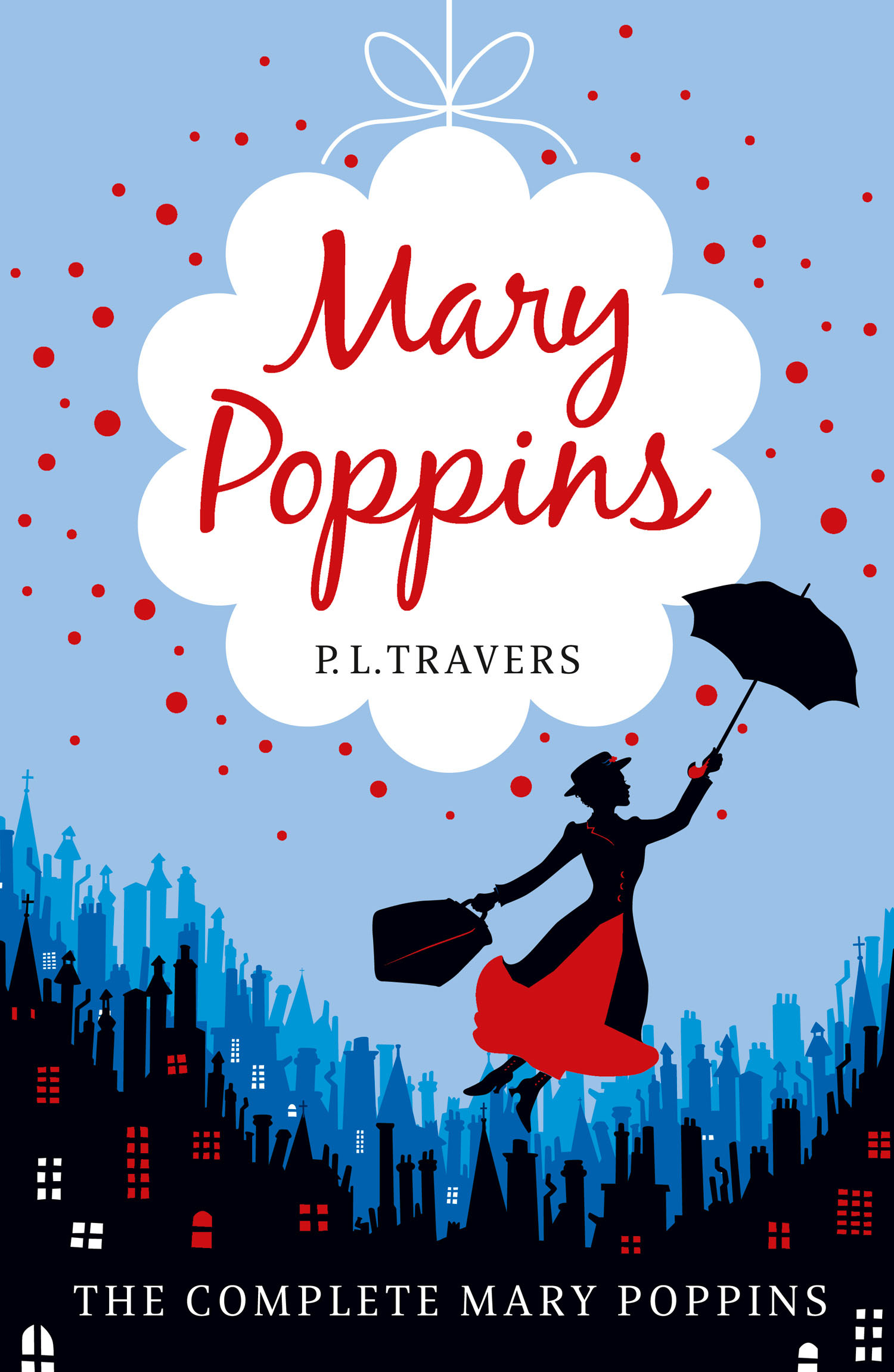 Mary Poppins - the Complete Collection, Памела Трэверс – скачать книгу fb2,  epub, pdf на ЛитРес