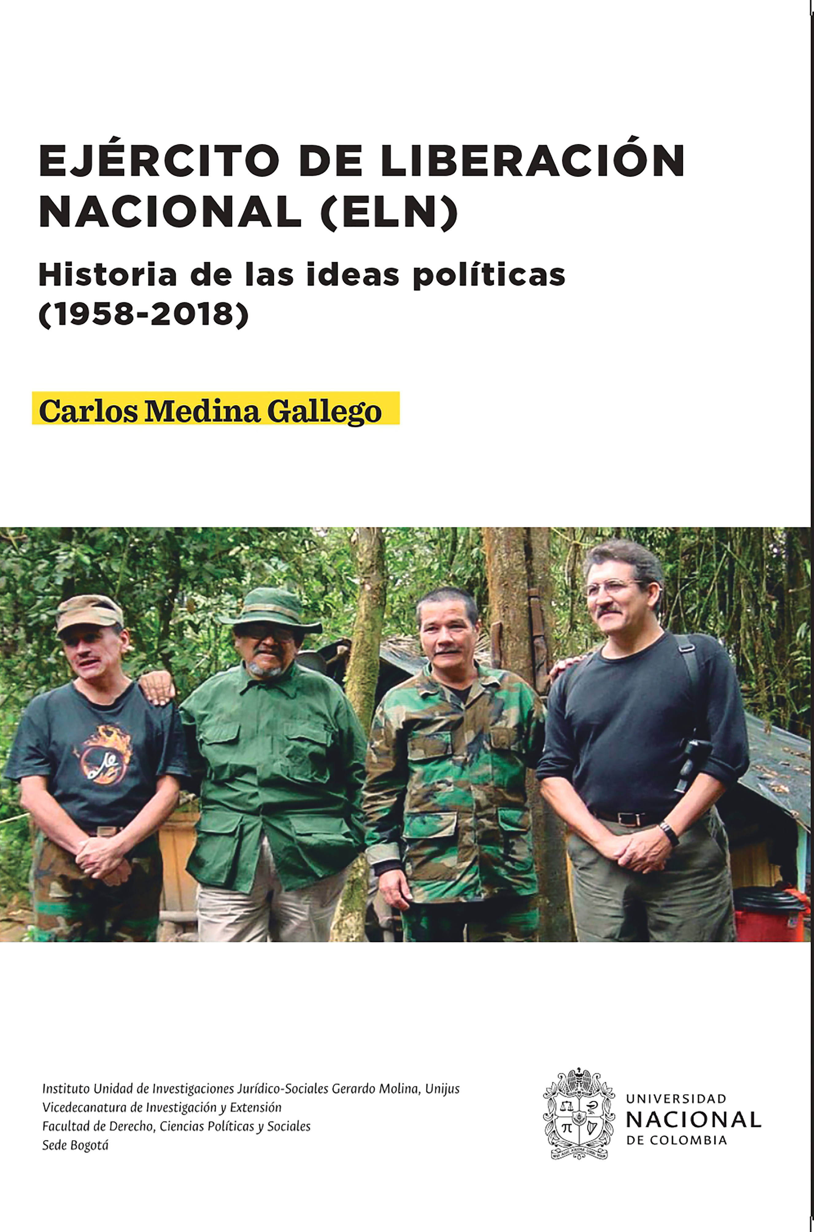 Читать онлайн «Ejército de Liberación Nacional (ELN). Historia de las ideas  políticas (1958-2018)», Carlos Medina Gallego – ЛитРес, страница 3