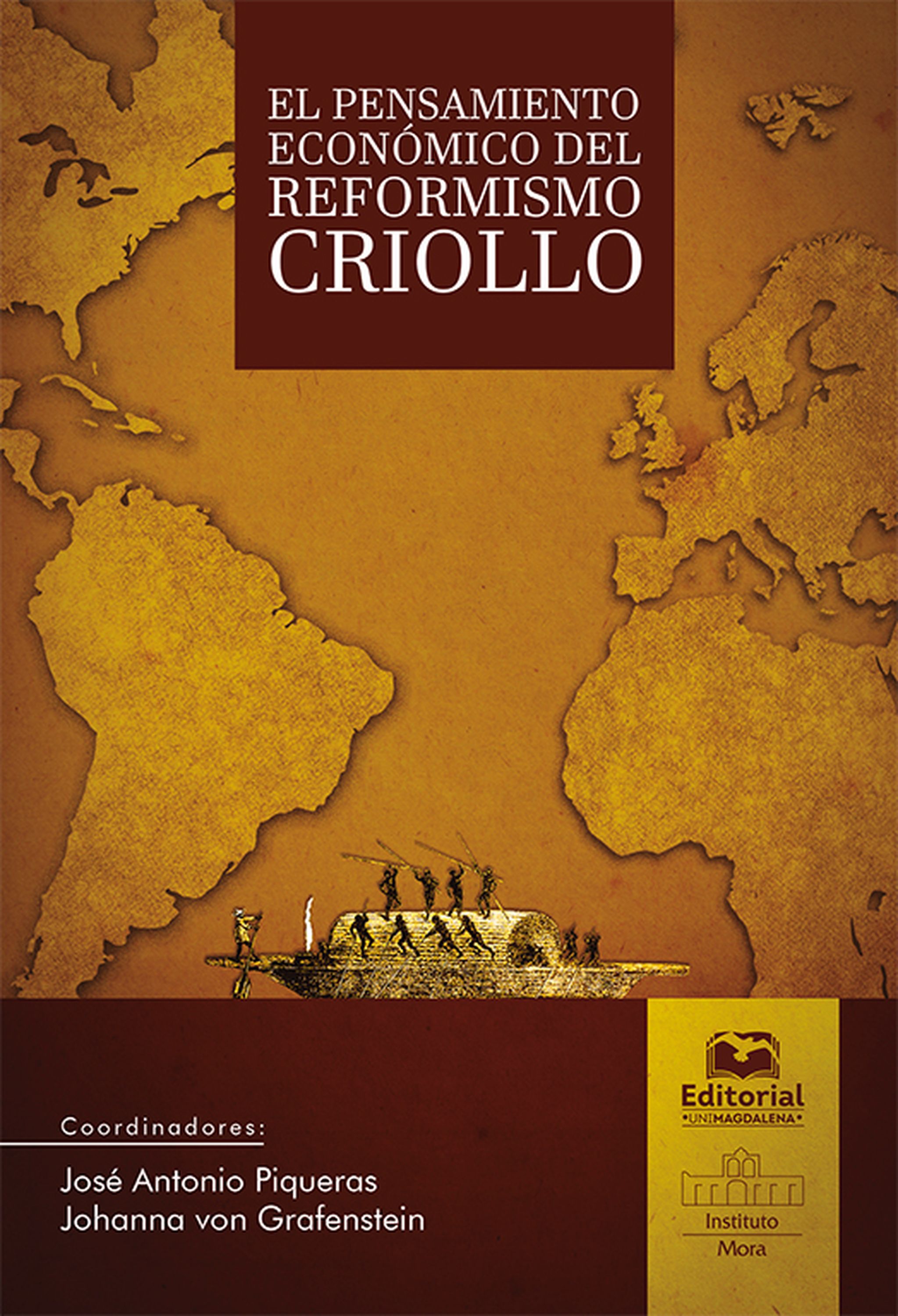 Читать онлайн «El pensamiento económico del reformismo criollo», José  Antonio Piqueras – ЛитРес, страница 7