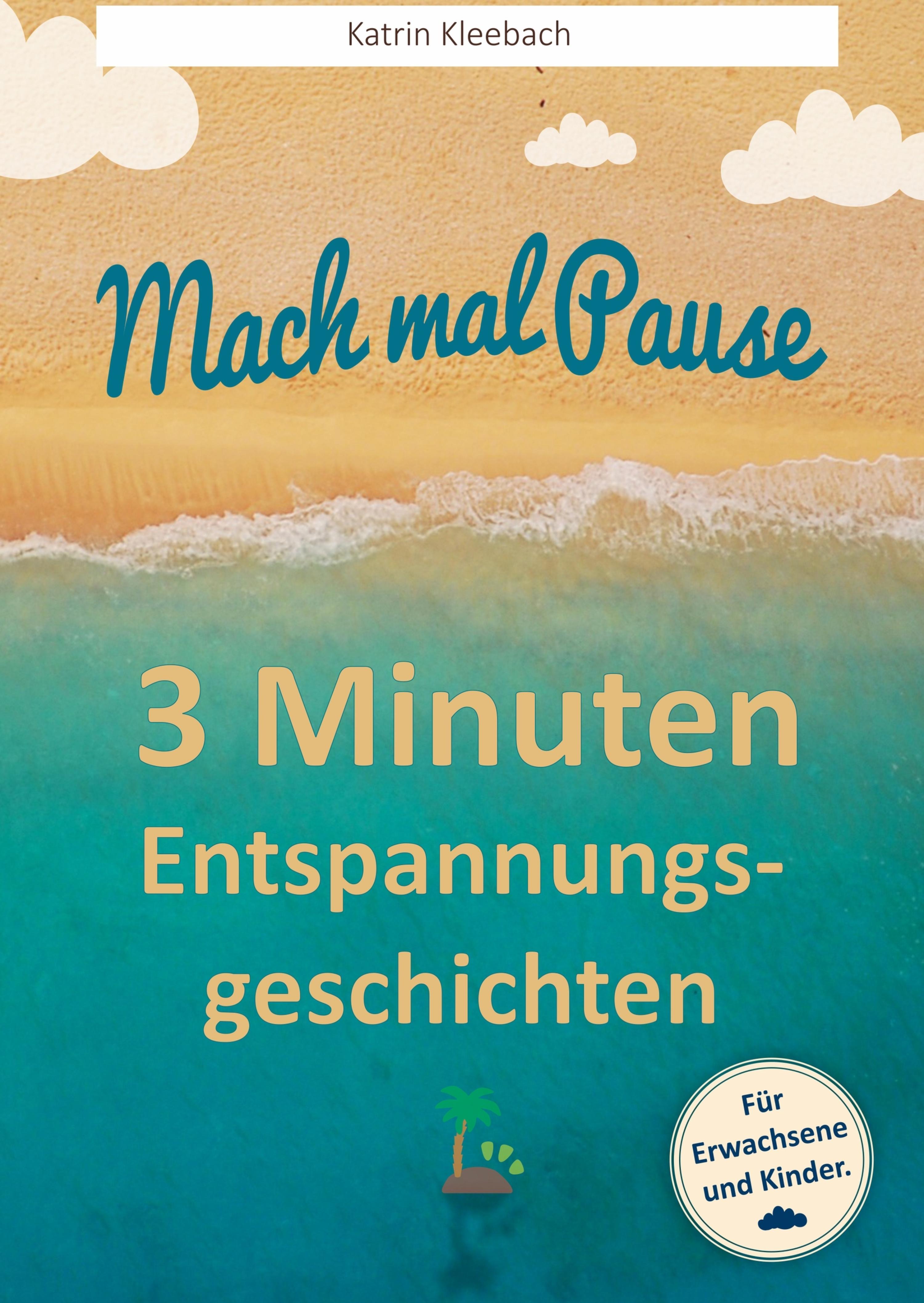 Mach mal Pause, Katrin Kleebach – читать онлайн на ЛитРес