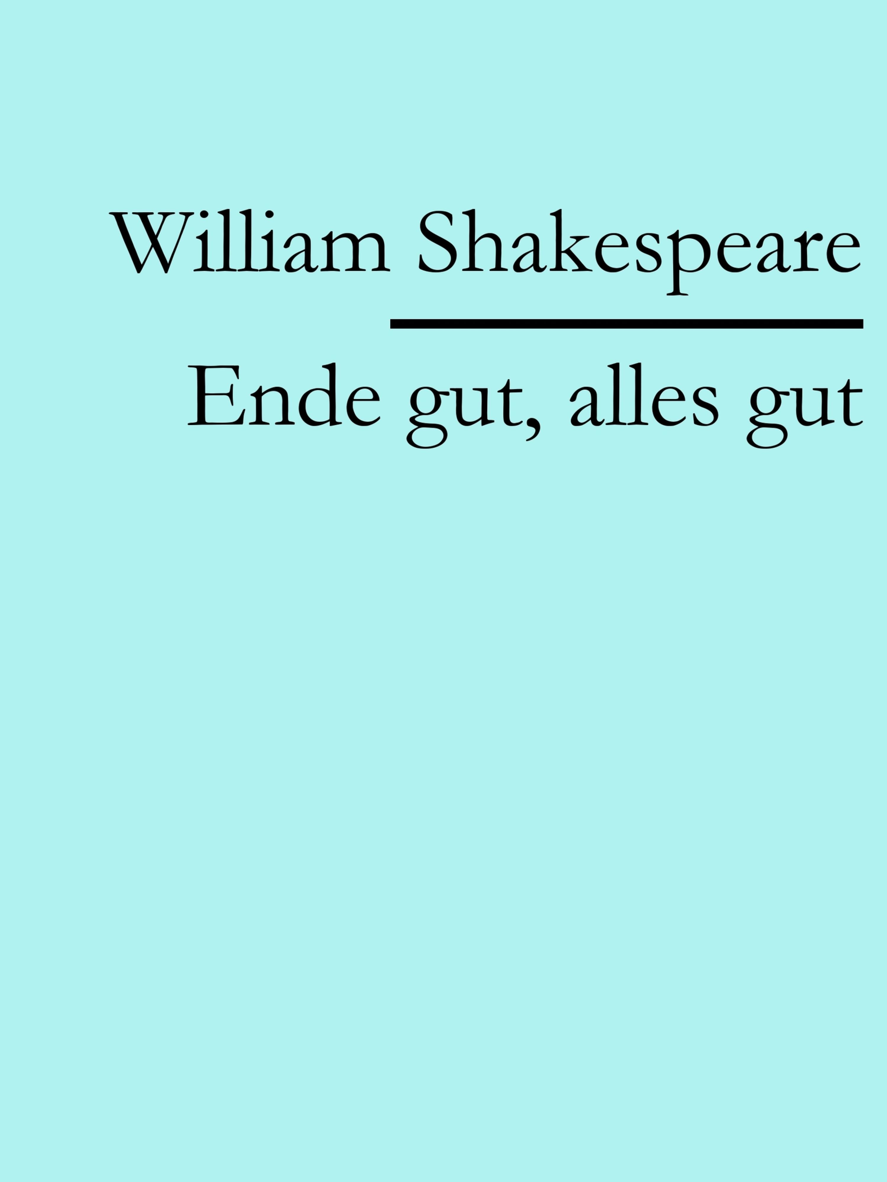 Alles gut. Ende gut alles gut перевод. Ende gut alles gut на белом фоне.